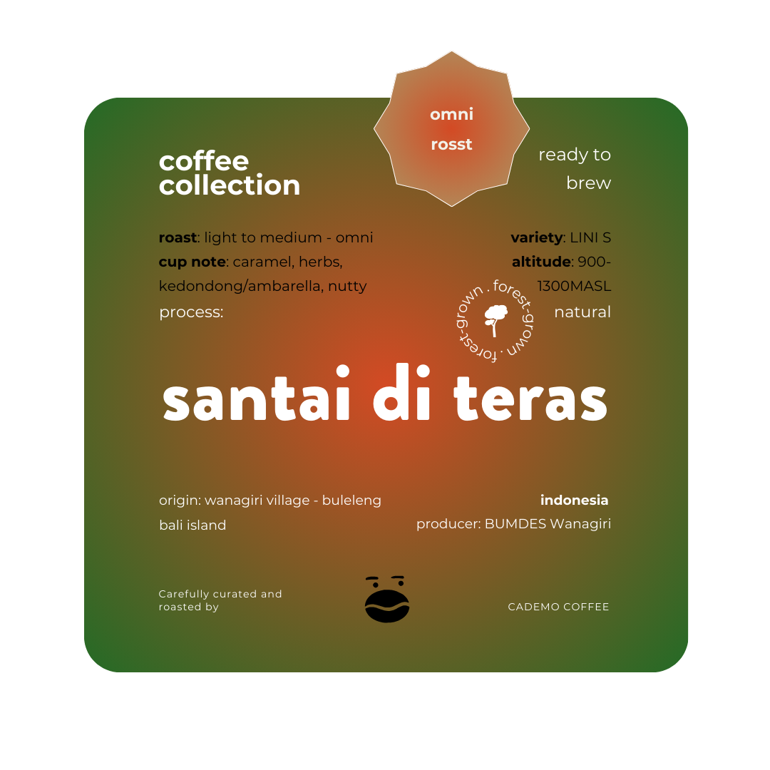 Santai di Teras | Bali natural omni roast | Cademo Coffee | Single origin 250gr
