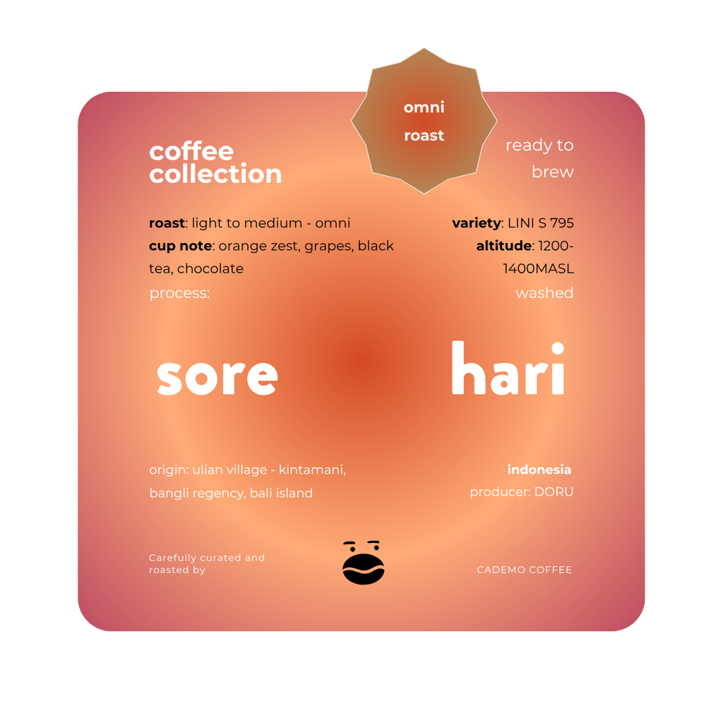 Sore Hari | Washed omni roast | Cademo Coffee | Single origin 250gr