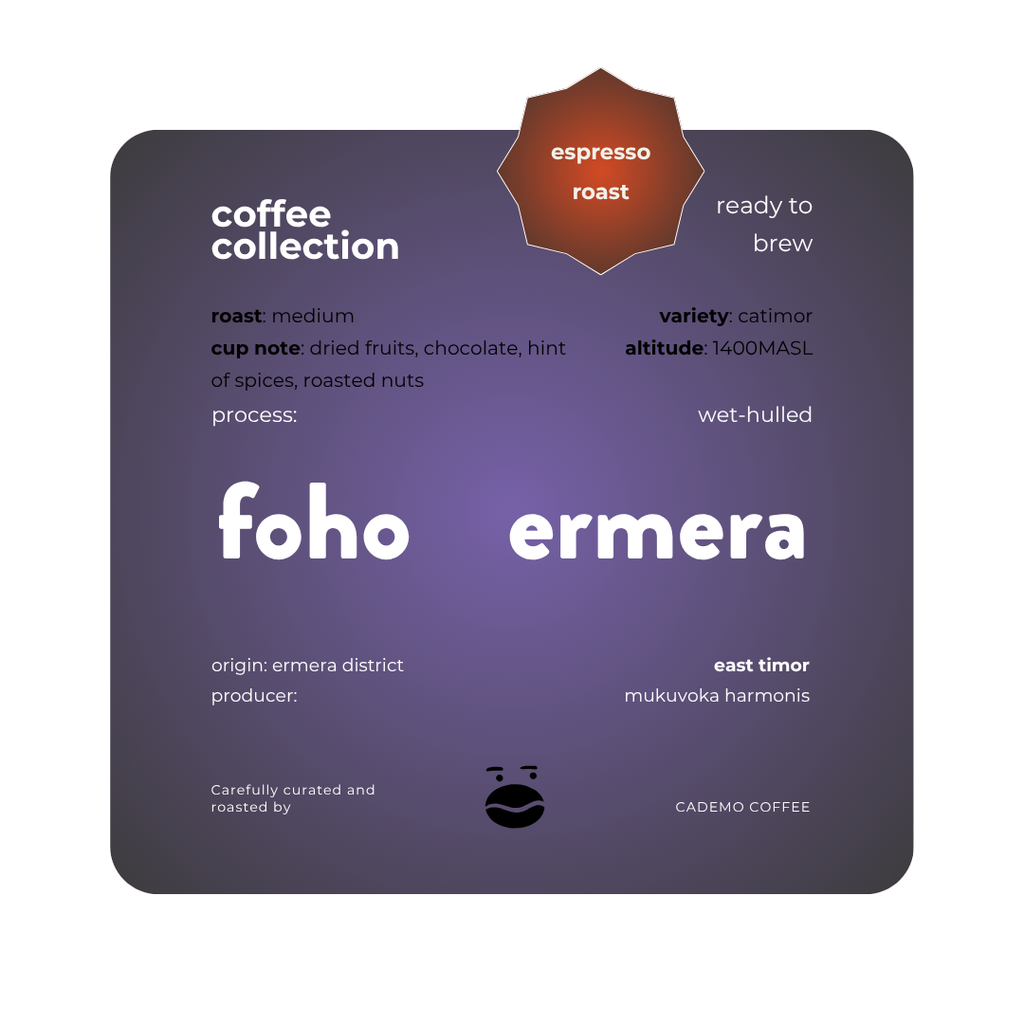 Foho Ermera | Wet-hulled espresso roast | Cademo Coffee | Single origin 250gr